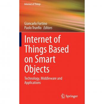 Smart Objects IoT Technology and Applications Guide