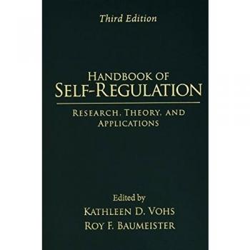 Self-Regulation Handbook, 3rd Edition: Research, Theory & Applications