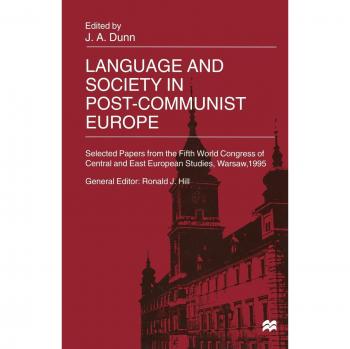 Language and Society in Post-Communist Europe: Selected Papers from the Fifth World Congress of Central and East European Studies, Warsaw, 1995 ... for Central and East European Studies)