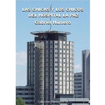 Las chicas y los chicos del hospital La Paz