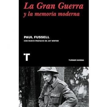 La gran guerra y la memoria moderna