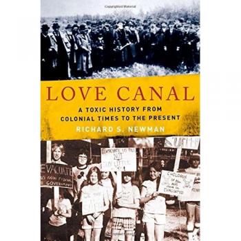 Love Canal: A Toxic History from Colonial Times to the Present