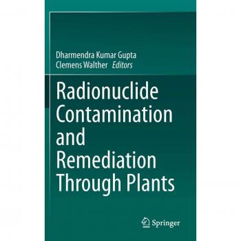 Radionuclide Contamination and Remediation Through Plants