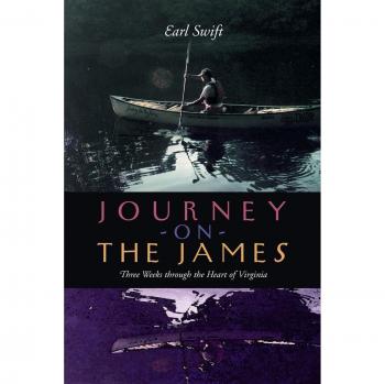 Swift's Journey on the James: Three Weeks Through Virginia