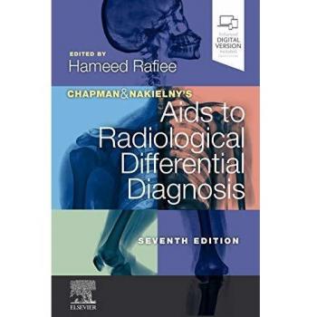 Chapman & Nakielny's Radiological Differential Diagnosis Guide, 7th Edition