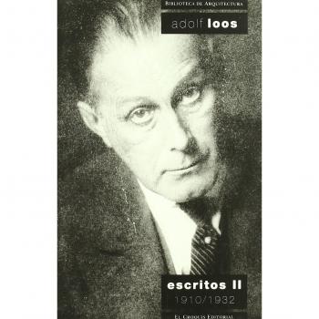 Adolf Loos. Escritos II 1910/1932 - Loos Adolf