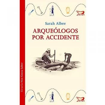 Arqueólogos Por Accidente: 56 (Las Tres Edades / Nos Gusta Saber