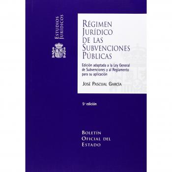 Régimen Jurídico de las Subvenciones Públicas: 6