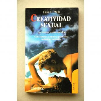 Creatividad sexual: Las técnicas multisensoriales.