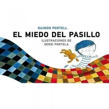 Miedo En El Pasillo: 22 - Portell Rifa Raimon / Ilustraciones De Portela Sergi