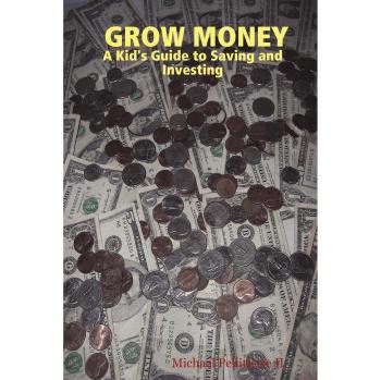 Grow Money: A Kid's Guide to Saving and Investing - Financial Literacy for Young Learners