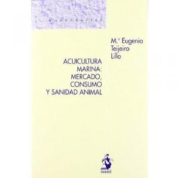 Acuicultura Marina: Mercado, Consumo y Sanidad Animal