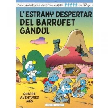 L'Estrany Despertar Del Barrufet Gandul: 15