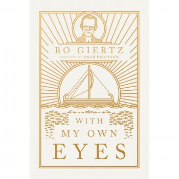 With My Own Eyes: A Personal Journey by Bo Giertz