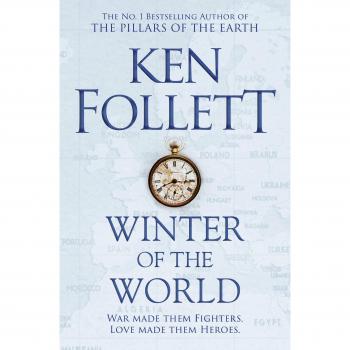 Invierno del Mundo - Ken Follett (Trilogía del Siglo, Volumen 2)