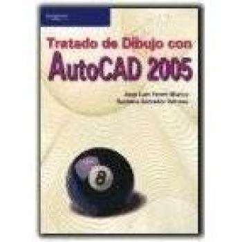 Tratado de dibujo con Autocad 2005