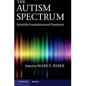 Cambridge Hardcover Autism Spectrum: Scientific Foundations and Treatment