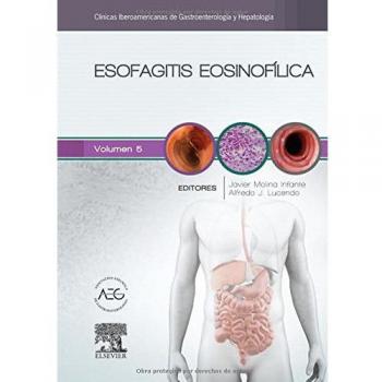 Esofagitis Eosinofílica: Clínicas Iberoamericanas de Gastroenterología y Hepatología