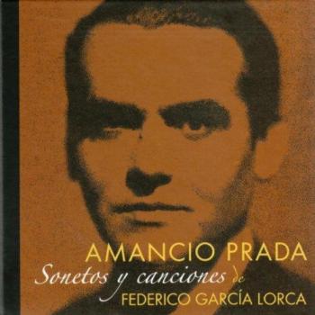 AMANCIO PRADA SONETOS Y CANCIONES DE GARCIA LORCA