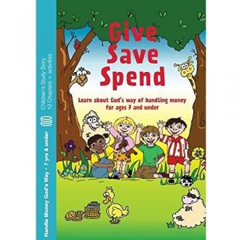 Dar, Ahorrar, Gastar: Aprende sobre la manera de manejar el dinero según Dios para niños de 7 años y menores (Libros Infantiles)