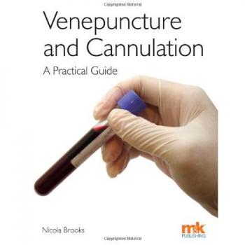 Venepuncture & Cannulation: A Practical Guide