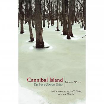 Cannibal Island: Death in a Siberian Gulag: 2
