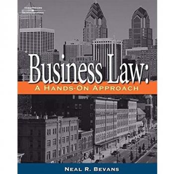 Business Law: A Hands-On Approach