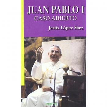 JUAN PABLO I CASO ABIERTO