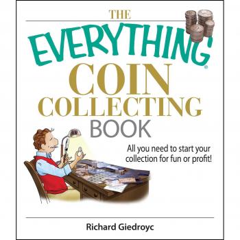 Comprehensive Coin Collecting Guide: Start Your Collection for Fun or Profit!