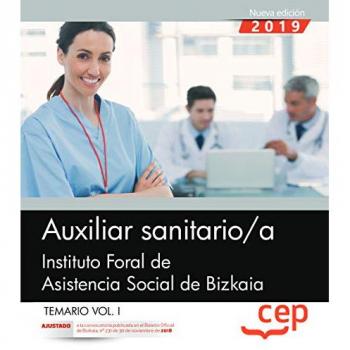 Auxiliar sanitario/a. Instituto Foral de Asistencia Social de Bizkaia. Temario Vol.I: 1