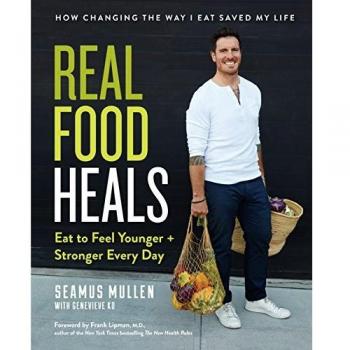 Real Food Heals Eat To Feel Younger And Stronger Every Day