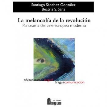 La Melancolia De La Revolucion