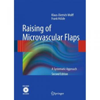 Raising of Microvascular Flaps: A Systematic Approach