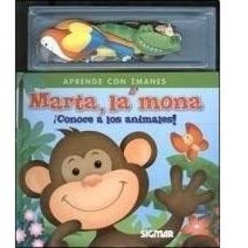 Marta, la mona / Marta, the monkey: ¡Conoce a los animales! / Meet the Animals!