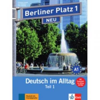 Berliner Platz 1 NEU - Libro del alumno y libro de ejercicios, parte 1 con Audio-CD y Im Alltag EXTRA