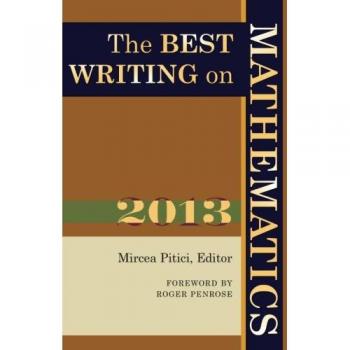 Princeton 2013 Anthology of Mathematics Writing (Paperback)