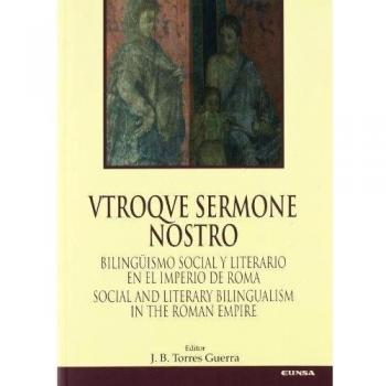 Vtroque sermone nostro. Bilingüismo social y literario Imperio de Roma