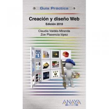 Creación y diseño Web. Edición 2010