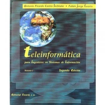 Teleinformática para ingenieros en sistemas de información. vol 2.: Volumen 2