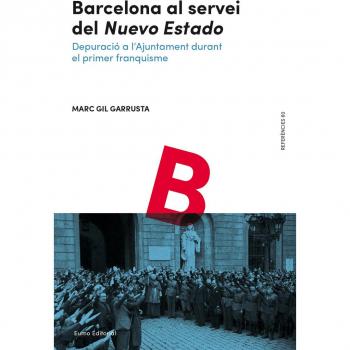 Barcelona Al Servei Del Nuevo Estado: Depuració a l'Ajuntament durant el primer franquisme: 60