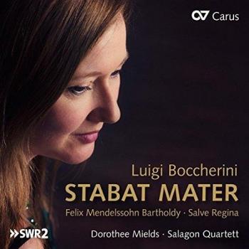Luigi Boccherini/Felix Mendelssohn Bartholdy: Stabat Mater/Salve Regina
