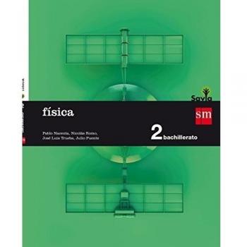 Física. 2 Bachillerato. Savia - 9788467587210
