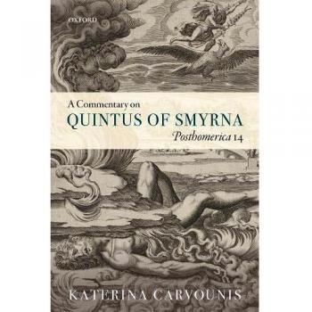 A Commentary on Quintus of Smyrna, Posthomerica 14