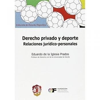 Derecho privado y deporte: Relaciones jurídico-personales