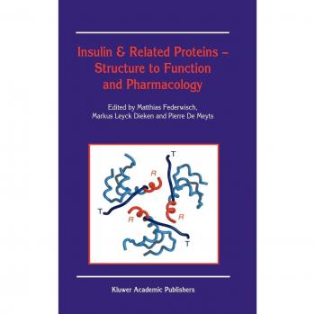 Insulin and Related Proteins: Structure, Function, and Pharmacology