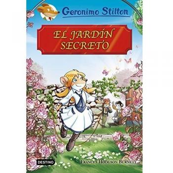 El jardín secreto: Grandes historias - Geronimo Stilton
