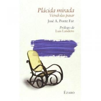 Plácida Mirada: Viéndolas pasar