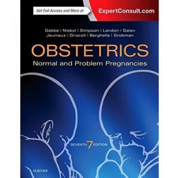Obstetrics: Normal and Problem Pregnancies, 7e