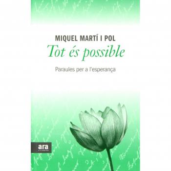 Tot És Possible - Miquel Martí I Pol