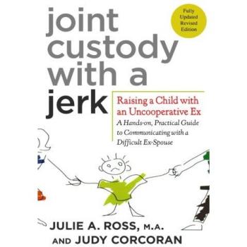 Joint Custody With A Jerk